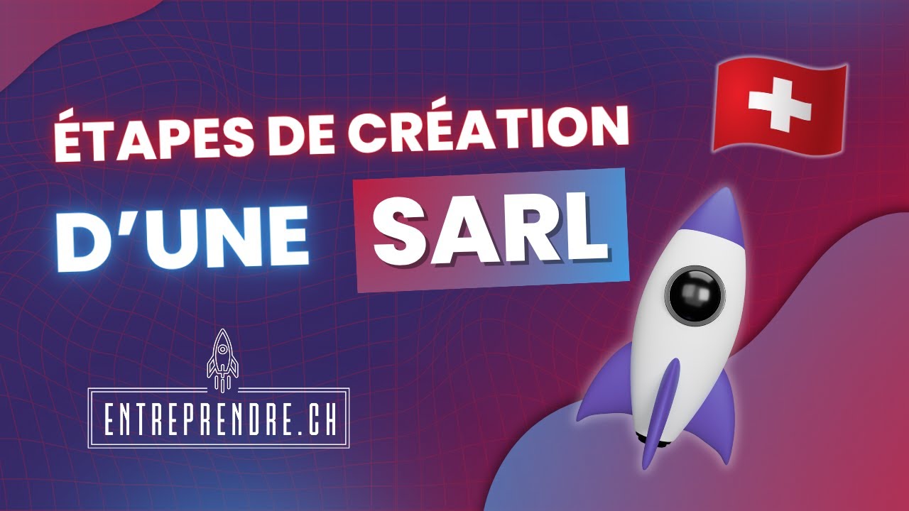 Créer une Sàrl avec Entreprendre.ch : les étapes expliquées simplement
