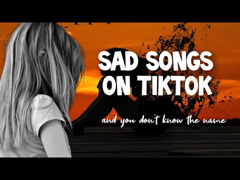 100 SAD SONGS on TikTok and you don't know the NAME