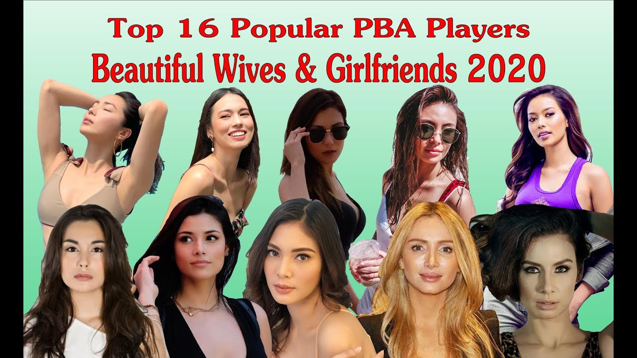 Popular PBA Players' Beautiful Wives & Girlfriends 2022