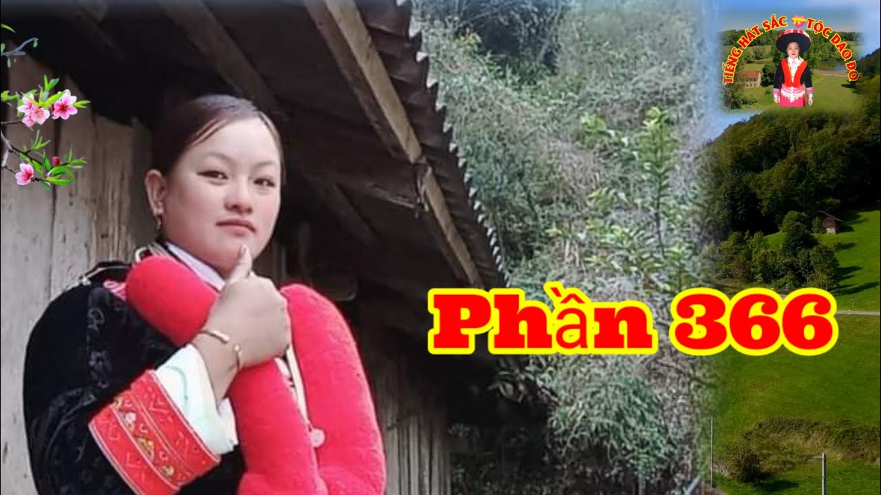 Tiếng hát sắc tộc dao đỏ#Phần 366 # Iu mien song.