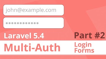 (Part 2) Logging In Multiple Users - Native Multi Auth in Laravel 5.4