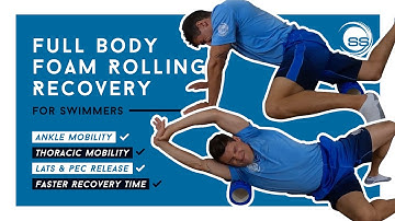 20-Min Full Body Foam Rolling for Swimmers | Swimmer Strength