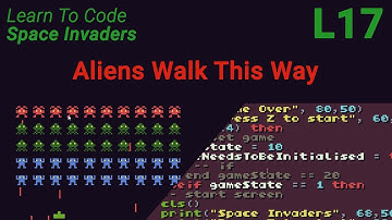 Space Invaders Lesson 17 - Aliens Walk This Way