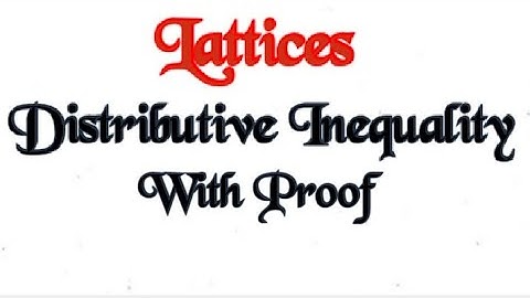 @btechmathshub7050Lattices-Distributive Inequality-Proof