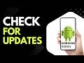 How to Check for Updates on Samsung Galaxy Phone Step by Step