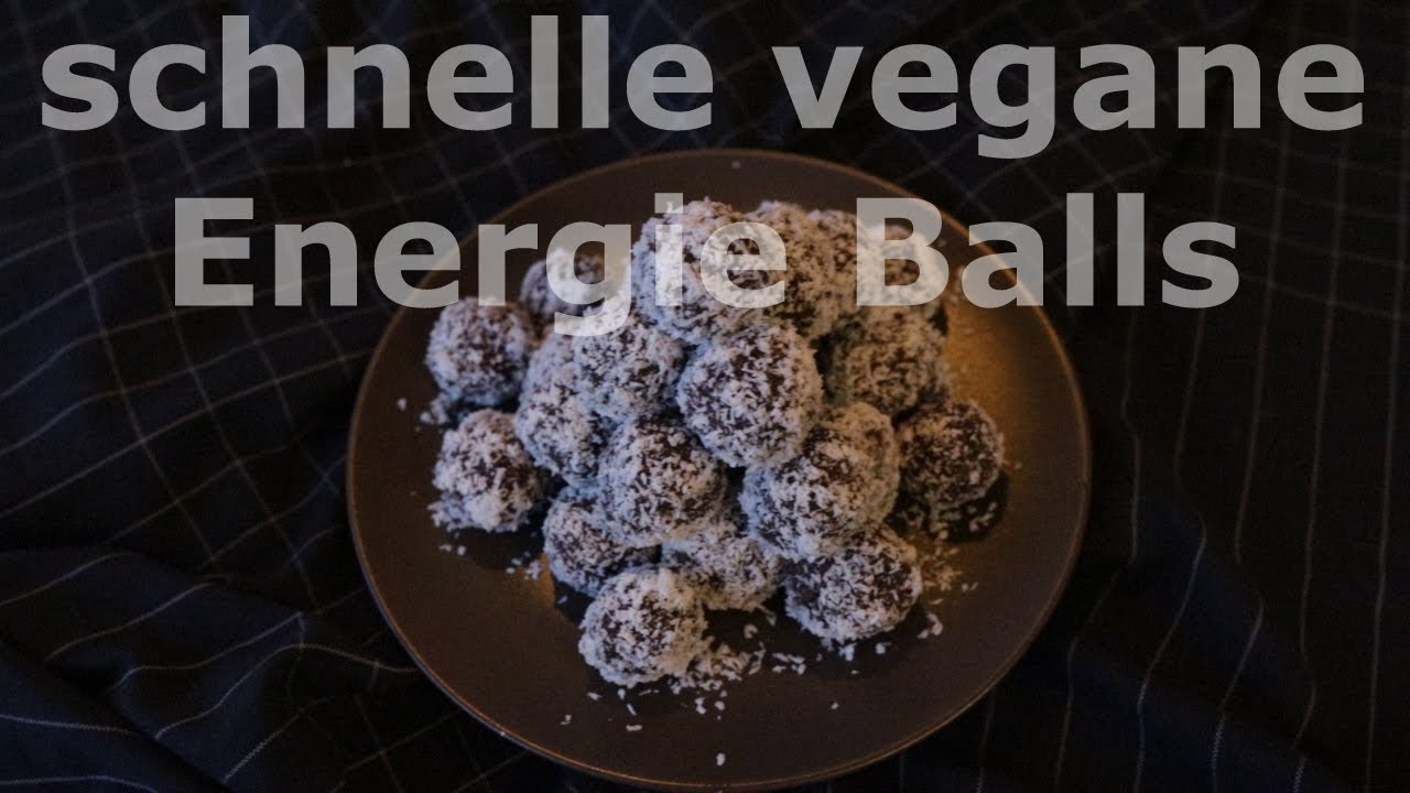 Schnelles Rezept für vegane Energie Balls YouTube