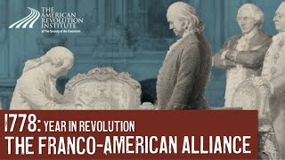 Year in Revolution 1778: The Franco-American Alliance