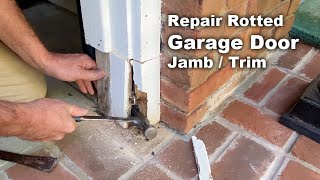 How to Repair a Garage Door Jamb / Trim  Replace Rotted Wood.