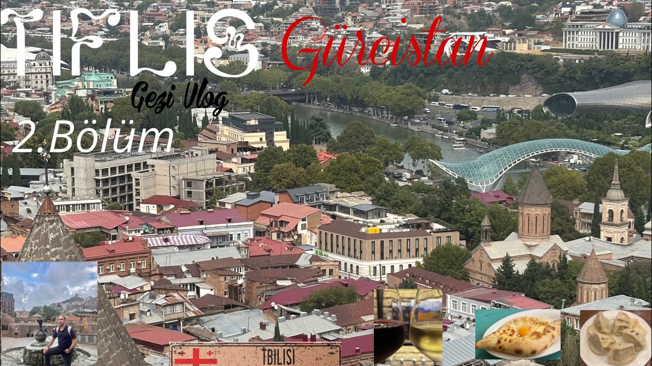Tiflis | Gürcistan | Vlog | Bölüm 2 | Gezi Rotası |Tbilisi |GE