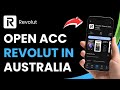 How to Open Revolut Account Australia