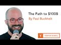 The Path to $100B by Paul Buchheit