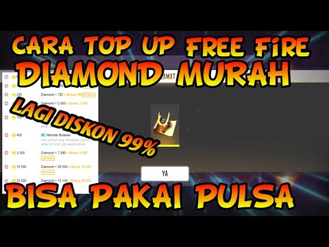 CARA TOP UP MURAH DIAMOND FREE FIRE 2020 - YouTube