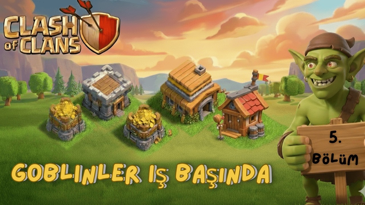 Goblinler Sağolsun Sırtımız Yere Gelmiyor! cOc #5