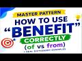 Benefit OF or Benefit FROM? How to Use Benefit Correctly #preposition