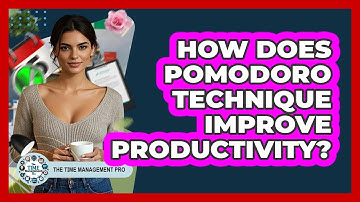 How Does Pomodoro Technique Improve Productivity?
