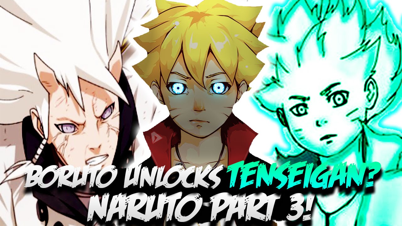 Naruto Part 3 Boruto Unlocks Tenseigan Hyuga Uzumaki Hidden Potential Theory