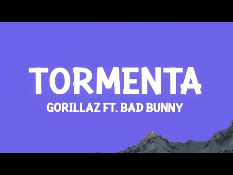 Gorillaz - Tormenta ft. Bad Bunny (Letra)