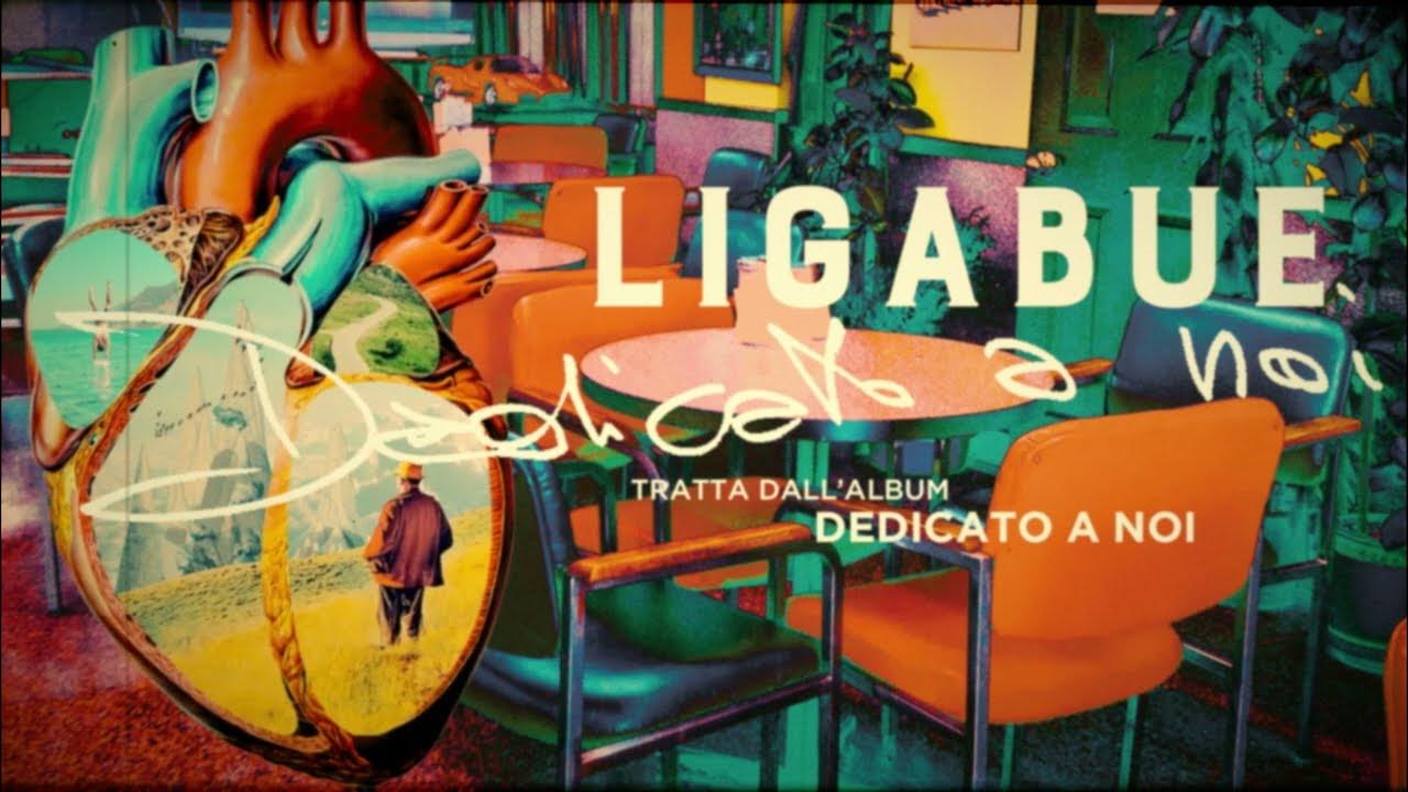 Ligabue Dedicato a noi (Lyric Video) YouTube