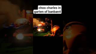 CHOO CHOO CHARLES IN GARTEN OF BANBAN 4 shorts gartenofbanban4 gartenofbanban choochoocharles