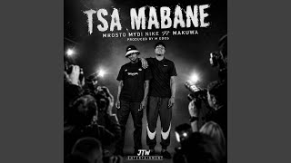 TSA MABANE (feat. MAKUWA03 & M EDOS)
