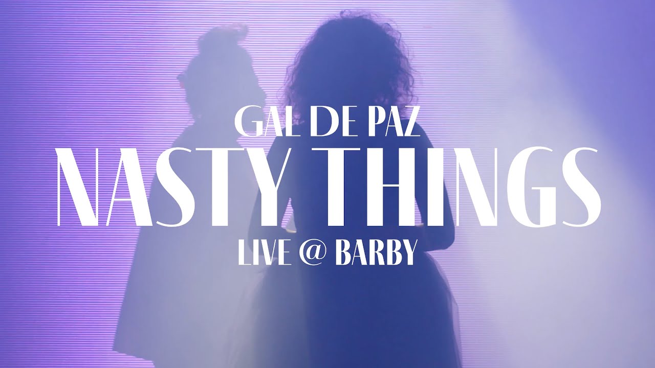 在 YouTube 上观看 Gal De Paz - Nasty Things (Live)