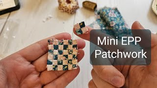 MINIATURE EPP TUTORIAL | Micro mini patchwork