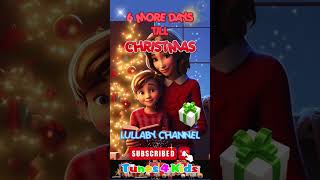 6 More Days Until Christmas Lullaby for Babies to go to Sleep Quickly