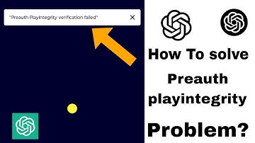 ChatGPT "Preauth playintegrity verification failed" problem || Solution || Chatgpt error fix ❌❌
