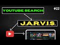 AI Empowers Your Quest with YouTube Search Brilliance! 🔍 || how to make jarvis