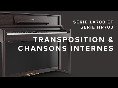 Série LX700 / HP700: Transposition & Chansons Internes