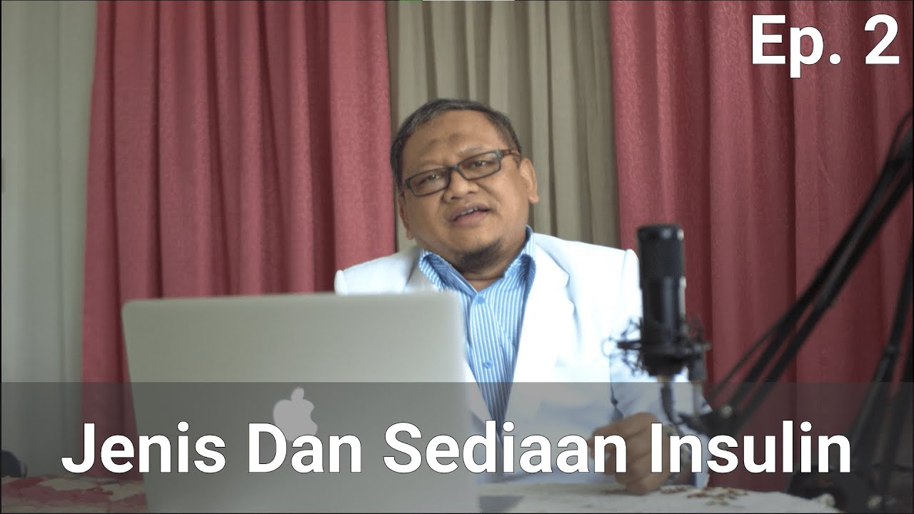 Jenis Dan Sediaan Insulin (Types and preparations of insulin) - Dr. Yensuari