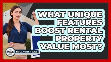 What Unique Features Boost Rental Property Value Most? - Rental Property Gurus