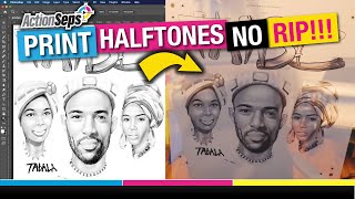 ActionSeps™ | How to Print Halftones on Film Positives with Any Inkjet Printer NO RIP! 3 Examples