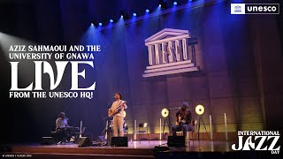 International Jazz Day - Gnawa Concert LIVE from UNESCO HQ