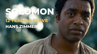 Solomon - Hans Zimmer (&quot;12 Years a Slave&quot; Official Soundtrack) HQ