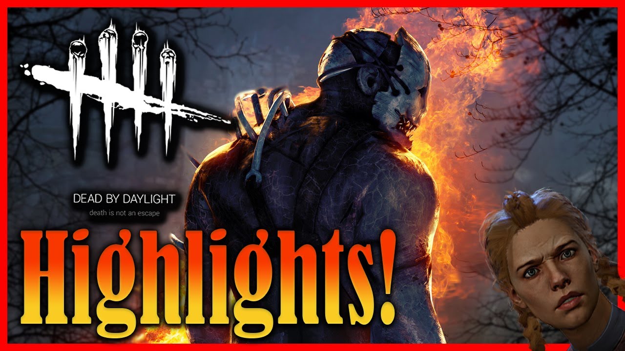 Highlights - First Time Trying | Dead By Daylight - YouTube