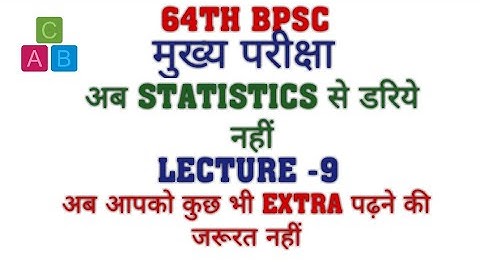 STATISTIC LECTURE -9 FOR 64TH BPSC MAINS