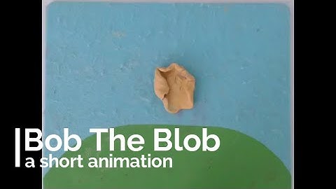 Bob The Blob | a short animation