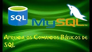Aprenda os Comandos Básicos do SQL #1