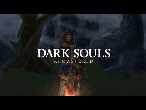 Playing DARK SOULS REMASTERED for the first time