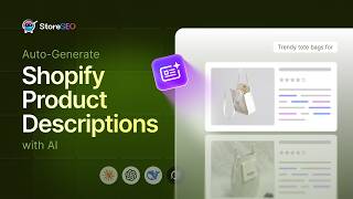 How to Auto-Generate Shopify Product Descriptions with AI in StoreSEO