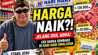 “HARGA NAIK?! Cek Harga Sembako di Hari-Hari Swalayan Jelang Idul Adha!”