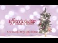 【Have Yourself a Merry Little Christmas】 Effectric Guitar Takeshi Honda 本田毅 ギター