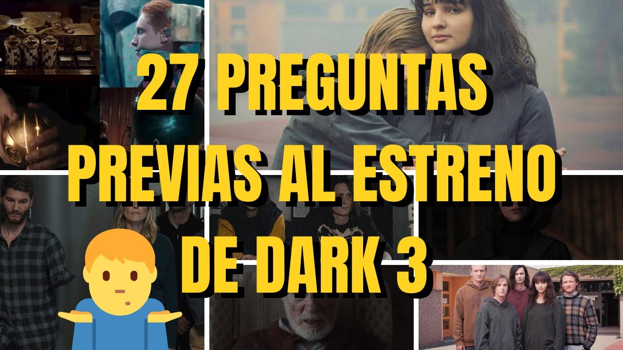 Dark 3 • 27 PREGUNTAS para el 27 que dejaron los TRAILERS de DARK ...