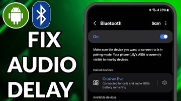 How To Fix Bluetooth Audio Delay Issue On Android