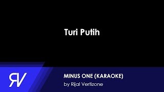 Turi Putih (Minus One/Karaoke) by Rijal Vertizone