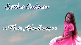 Esther Cabrera - No Te Abandonaré