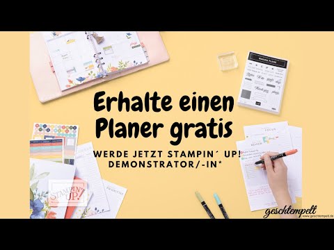 Erhalte einen Planer gratis - werde jetzt Stampin' Up! Demonstrator: in * und erhalte ein tolles Ext