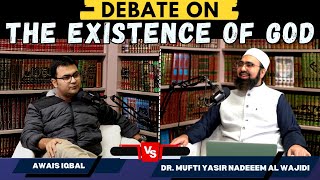 Debate On The Existence Of God Dr Mufti Yasir Nadeem Al Wajidi Vs Awais Iqbal