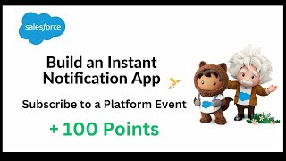 Subscribe to a Platform Event | Build an Instant Notification App | Salesforce Trailhead